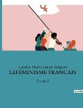 Le F?minisme Francais: Tome 2