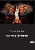 The Magic Presence