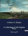 A Collection of Old English Plays: Volume II