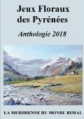 Jeux Floraux des Pyr?n?es - Anthologie 2018