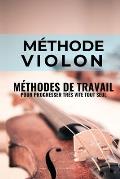 M?thode violon: M?thodes de travail du violon pour progresser tr?s vite tout seul