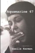 Aquamarine 67: roman-v?rit?