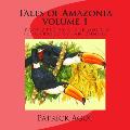 Tales of Amazonia: Volume I