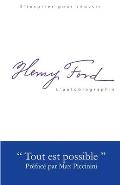 Henry Ford - L'Autobiographie: Tout est possible