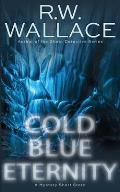 Cold Blue Eternity: A Mystery Short Story