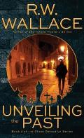 Unveiling the Past: A Ghost Detective Novel