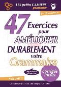 Gramemo - 47 Exercices pour Am?liorer Durablement Votre Grammaire