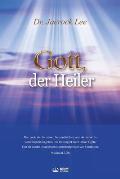 Gott, der Heiler: God the Healer (German Edition)