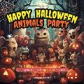 Happy Halloween Animals Party: A Spooky Coloring Adventure