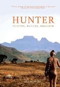 Hunter. Painter Dancer Dreamer