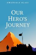 Our Hero's Journey