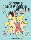 Singing and Playing Animals Coloring Book for Kids: 50 Curious Facts about Animals