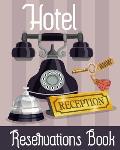 Hotel Reservation Book: Booking Keeping Ledger, Reservation Book, Hotel Guest Book Template, Reservation Paper
