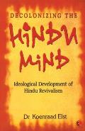 Decolonizing The Hindu Mind