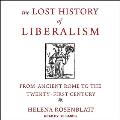 The Lost History of Liberalism: From Ancient Rome to the Twenty-First Century