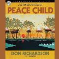 Peace Child: An Unforgettable Story of Primitive Jungle Treachery in the 20th Century