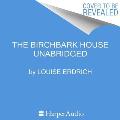The Birchbark House Lib/E