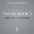 Talos: Book 3