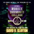 Rogue Community College: A Liberty House Novel