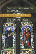On the Cantatas of J.S. Bach: Trinity VIII-XVI