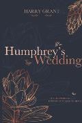 Humphrey's Wedding