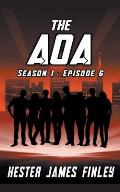 The AOA (Season 1: Episode 6)