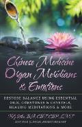 Chinese Medicine Organ Meridians & Emotions