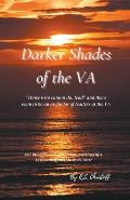 Darker Shades of the VA