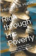 Rich Through His Poverty