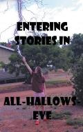 Entering Stories in All-Hallows-Eve