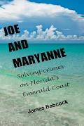 Joe and Maryanne, Solving Crimes on Florida's Emerald Coast