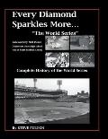 Every Diamond Sparkles More...The World Series
