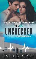Unchecked: A Medical Romance