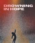 Drowning In Hope