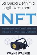La Guida Definitiva agli Investimenti NFT