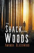 The Shack in the Woods
