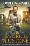 The Sword & Mr. Stone
