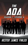 The AOA (Season 1: Episode 5)