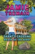 Grant's Crossing - Death on the Alder
