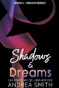 Shadows & Dreams