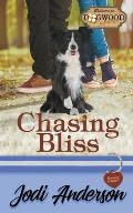 Chasing Bliss: A Dogwood Sweet Romantic Comedy