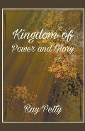 A Kingdom Of Power And Glory