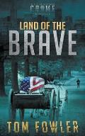 Land of the Brave: A C.T. Ferguson Crime Novella