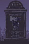 BAQWA Presents: Horror Show 2021