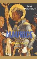 Maurice, porteur de foi