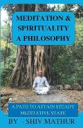 Meditation & Spirituality - A Philosophy