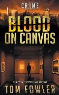 Blood on Canvas: A C.T. Ferguson Crime Novella