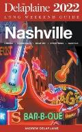 Nashville - The Delaplaine 2022 Long Weekend Guide