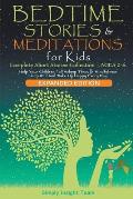 Bedtime Stories & Meditations for Kids. 2-in-1. Complete Short Stories Collection ● Ages 2-6. Help Your Children Fall Asleep Through Mindfulness