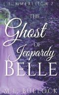 The Ghost Of Jeoprady Belle